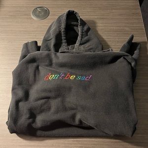 Don’t Be Sad hoodie